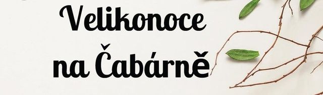 Zítra vypuknou na Čabárně velikonoční radovánky